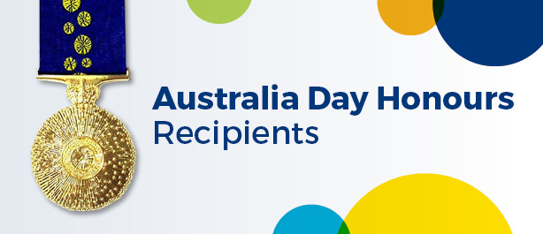 Congratulations to Australia Day Honours 2019 recipients