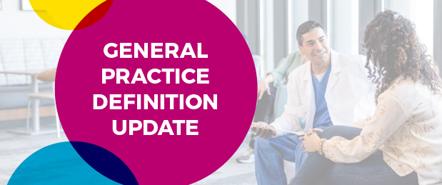 Header image saying 'General Practice Definition Update'